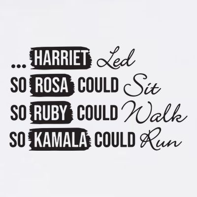 Harriet Tubman Rosa Parks Ruby Bridges Kamala Harris T-Shirt
