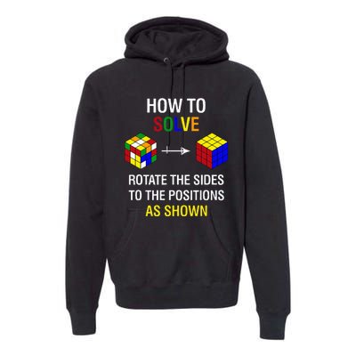 How To Solve Competitive Puzzle Funny Speed Cubing Math Premium Hoodie