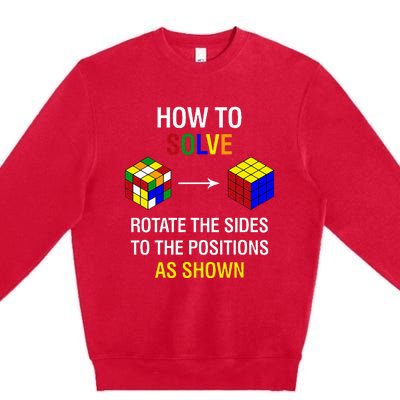 How To Solve Competitive Puzzle Funny Speed Cubing Math Premium Crewneck Sweatshirt