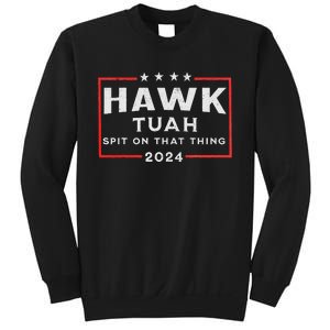 Hawk Tuah Spit On That Thing Sweatshirt