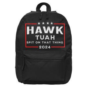 Hawk Tuah Spit On That Thing 16 in Basic Backpack