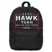 Hawk Tuah Spit On That Thing 16 in Basic Backpack