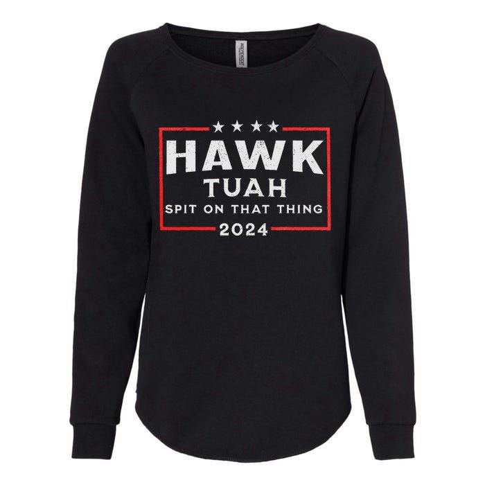 Hawk Tuah Spit On That Thing Womens California Wash Sweatshirt