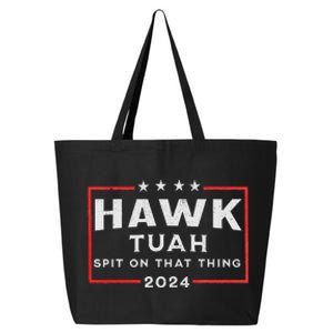 Hawk Tuah Spit On That Thing 25L Jumbo Tote