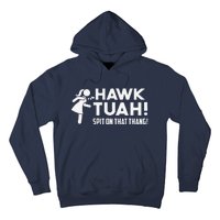 Hawk Tush Spit On That Thang Viral Election Parody July 4th Hoodie