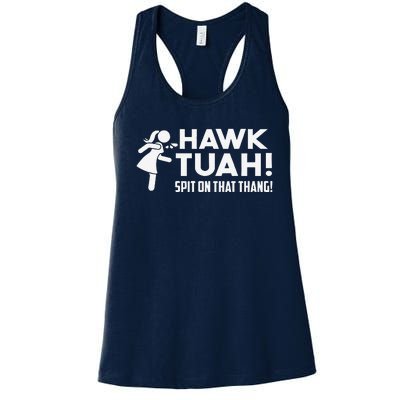 Hawk Tush Spit On That Thang Viral Election Parody July 4th Women's Racerback Tank