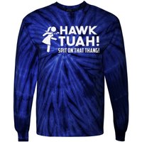 Hawk Tush Spit On That Thang Viral Election Parody July 4th Tie-Dye Long Sleeve Shirt