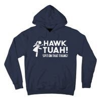 Hawk Tush Spit On That Thang Viral Election Parody July 4th Tall Hoodie