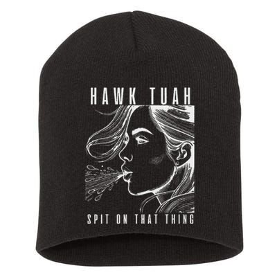 Hawk Tuah Spit On That Thing Funny Viral Interview Girl Short Acrylic Beanie