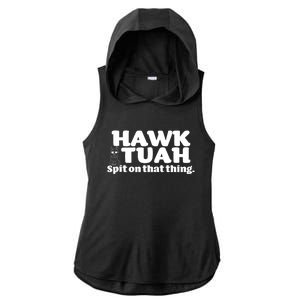 Hawk Tuah Spit On That Thang Ladies PosiCharge Tri-Blend Wicking Draft Hoodie Tank