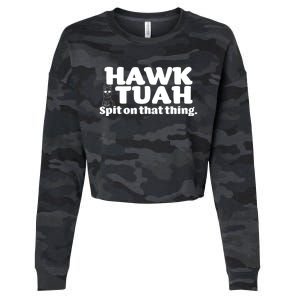 Hawk Tuah Spit On That Thang Cropped Pullover Crew