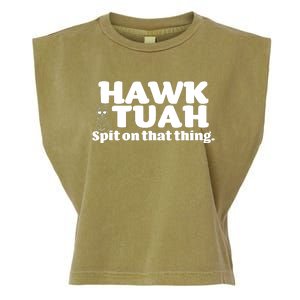 Hawk Tuah Spit On That Thang Garment-Dyed Women's Muscle Tee