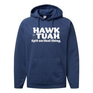 Hawk Tuah Spit On That Thang Performance Fleece Hoodie