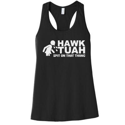 Hawk Tush Spit On That Thang Viral Election Parody Tank Top Women's Racerback Tank