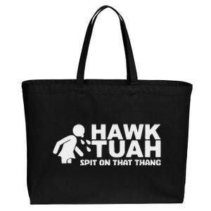 Hawk Tush Spit On That Thang Viral Election Parody Tank Top Cotton Canvas Jumbo Tote