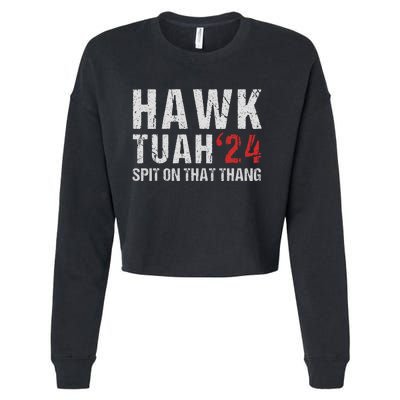 Hawk Tuah Spit On That ThangHawk Tush Funny Hawk Tuah 2024 Cropped Pullover Crew