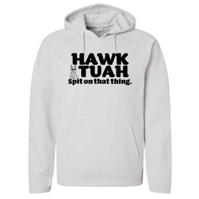 Hawk Tuah Spit On That Thang Performance Fleece Hoodie