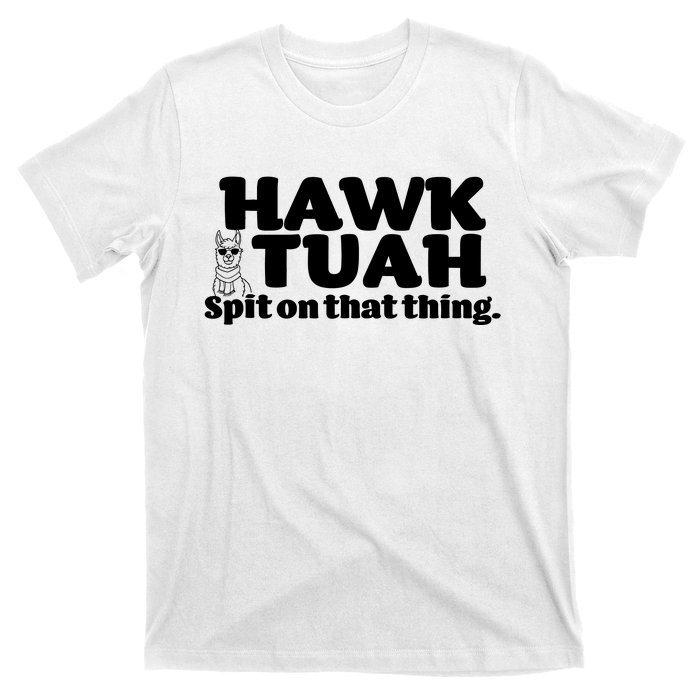 Hawk Tuah Spit On That Thang T-Shirt