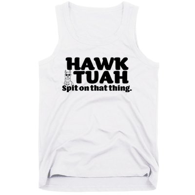 Hawk Tuah Spit On That Thang Tank Top