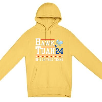 Hawk Tuah 💦 (Spit On That Thang) Premium Pullover Hoodie