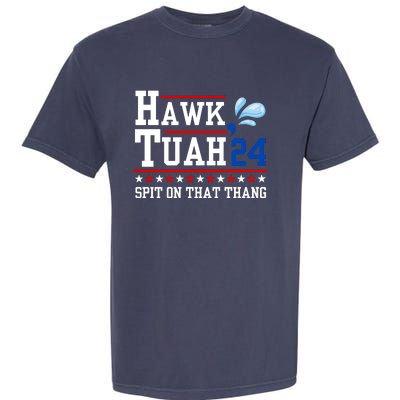 Hawk Tuah 💦 (Spit On That Thang) Garment-Dyed Heavyweight T-Shirt