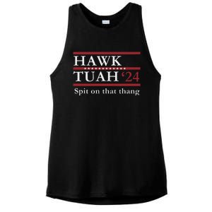 Hawk Tuah Spit On That Thang Presidential Election 2024 Ladies PosiCharge Tri-Blend Wicking Tank