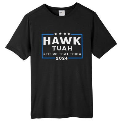 Hawk Tuah Spit On That Thing 2024 Tall Fusion ChromaSoft Performance T-Shirt