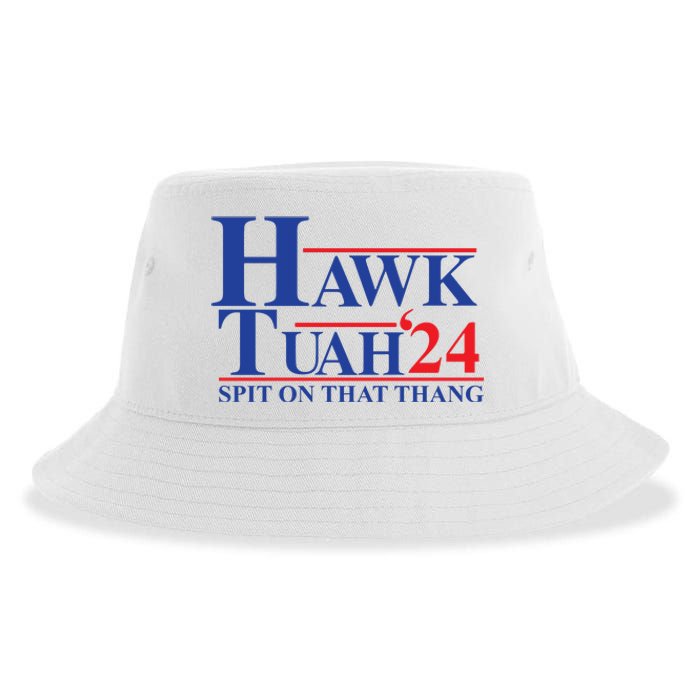 Hawk Tuah Spit On That Thang 2024 Sustainable Bucket Hat