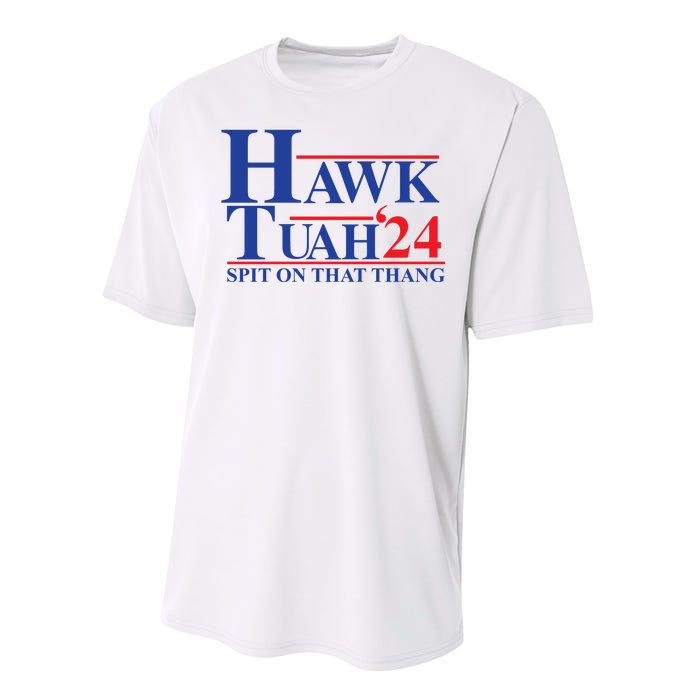 Hawk Tuah Spit On That Thang 2024 Performance Sprint T-Shirt