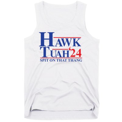 Hawk Tuah Spit On That Thang 2024 Tank Top