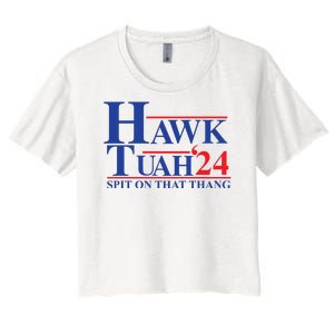 Hawk Tuah Spit On That Thang 2024 Women's Crop Top Tee