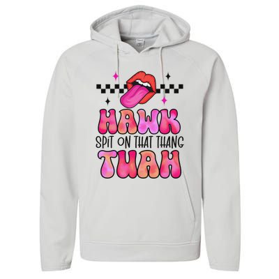 Hawk Tush Spit On That Thing Performance Fleece Hoodie