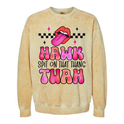 Hawk Tush Spit On That Thing Colorblast Crewneck Sweatshirt