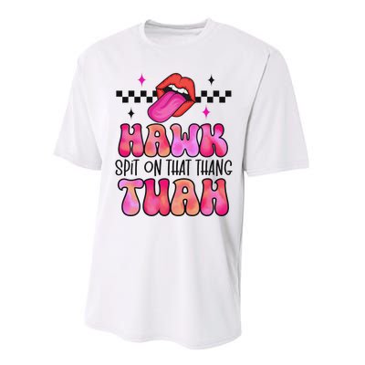 Hawk Tush Spit On That Thing Performance Sprint T-Shirt