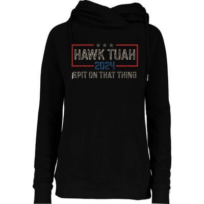 Hawk Tush Spit On That Thing 2024 Parody Election Womens Funnel Neck Pullover Hood