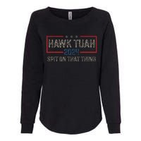 Hawk Tush Spit On That Thing 2024 Parody Election Womens California Wash Sweatshirt