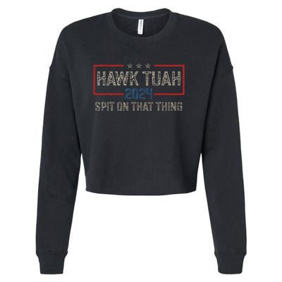 Hawk Tush Spit On That Thing 2024 Parody Election Cropped Pullover Crew