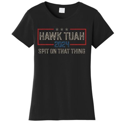 Hawk Tush Spit On That Thing 2024 Parody Election Women's T-Shirt