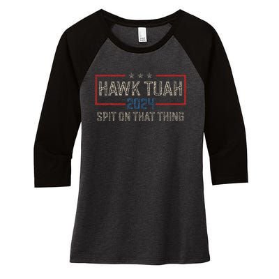 Hawk Tush Spit On That Thing 2024 Parody Election Women's Tri-Blend 3/4-Sleeve Raglan Shirt