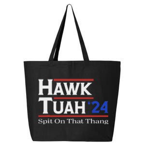 Hawk Tush Spit On That Thang Viral Election Parody 25L Jumbo Tote