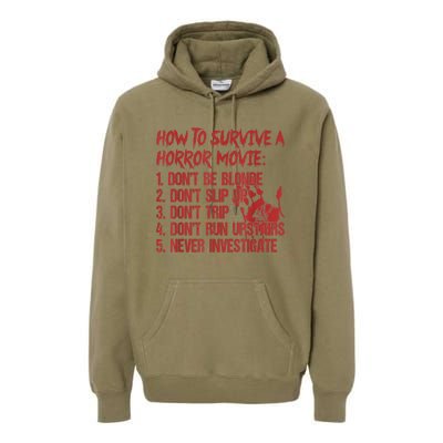 How To Survive A Horror Movie Don't Be Blonde Don't Slip Up Premium Hoodie