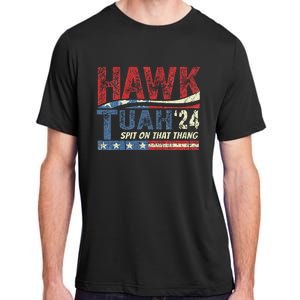 Hawk Tush Spit On That Thang Viral Election Parody Adult ChromaSoft Performance T-Shirt