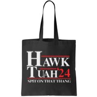 Hawk Tush Spit On That Thang Viral Election Parody Tote Bag