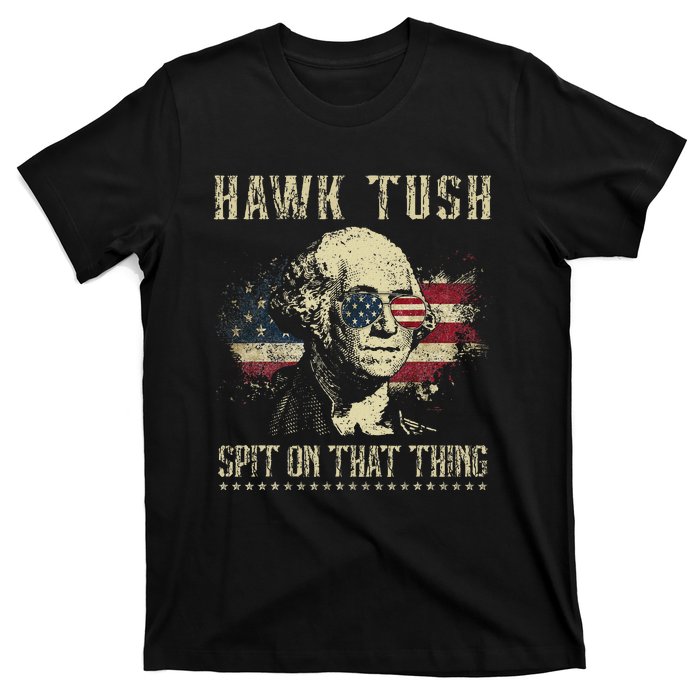 Hawk Tush Spit On That Thing 2024 Parody T-Shirt