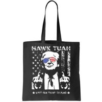 Hawk Tush Spit On That Thang Viral Election Parody Tote Bag