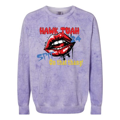 Hawk Tush Spit On That Thing Presidential Candidate Parody Colorblast Crewneck Sweatshirt