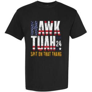 Hawk Tush Spit On That Thang Election Parody Garment-Dyed Heavyweight T-Shirt