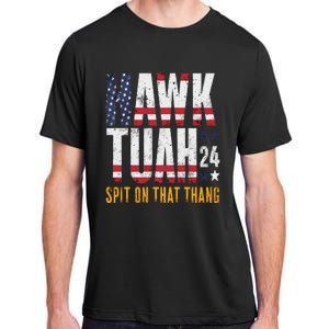 Hawk Tush Spit On That Thang Election Parody Adult ChromaSoft Performance T-Shirt