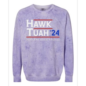 Hawk Tush Spit On That Thang Election Parody Colorblast Crewneck Sweatshirt