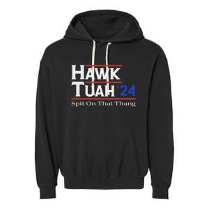 Hawk Tush Spit On That Thang Election Parody Garment-Dyed Fleece Hoodie